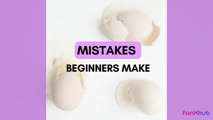 Mistakes beginners make